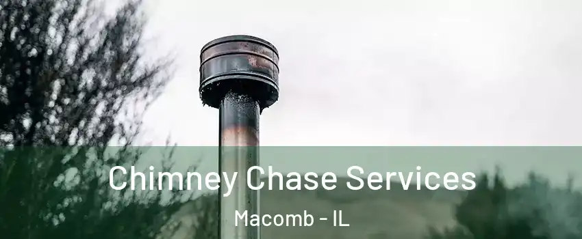  Chimney Chase Services Macomb - IL