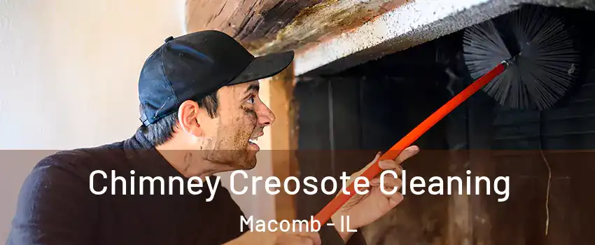  Chimney Creosote Cleaning Macomb - IL