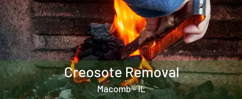  Creosote Removal Macomb - IL