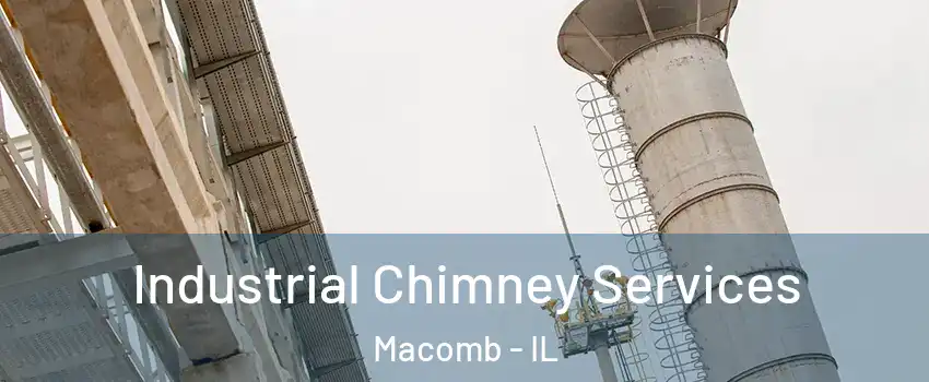  Industrial Chimney Services Macomb - IL