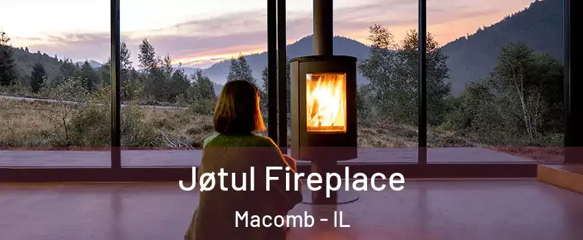  Jøtul Fireplace Macomb - IL