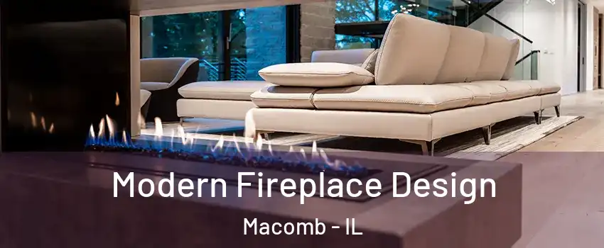  Modern Fireplace Design Macomb - IL