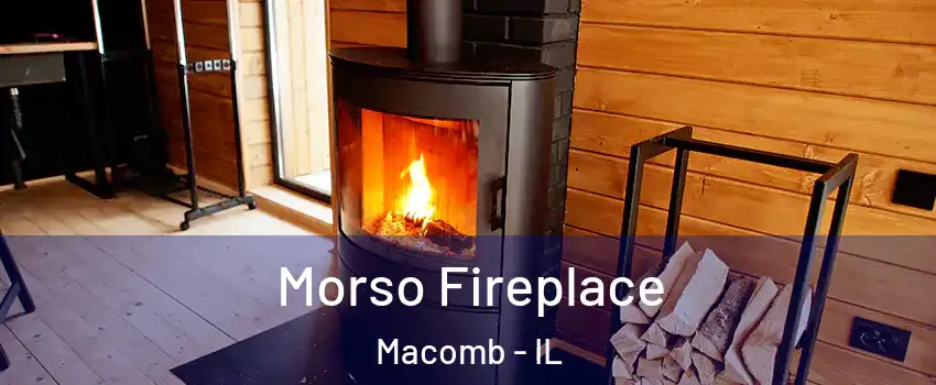  Morso Fireplace Macomb - IL