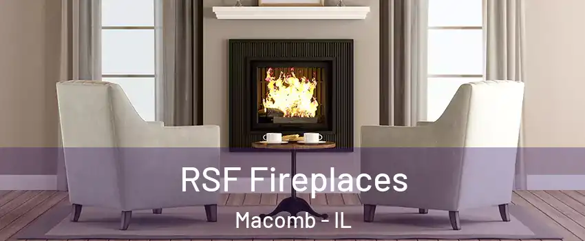  RSF Fireplaces Macomb - IL