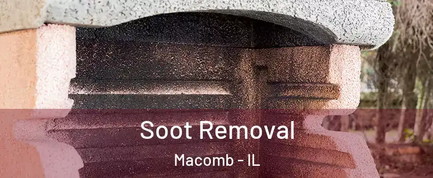  Soot Removal Macomb - IL