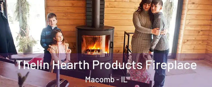  Thelin Hearth Products Fireplace Macomb - IL