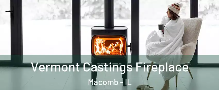  Vermont Castings Fireplace Macomb - IL